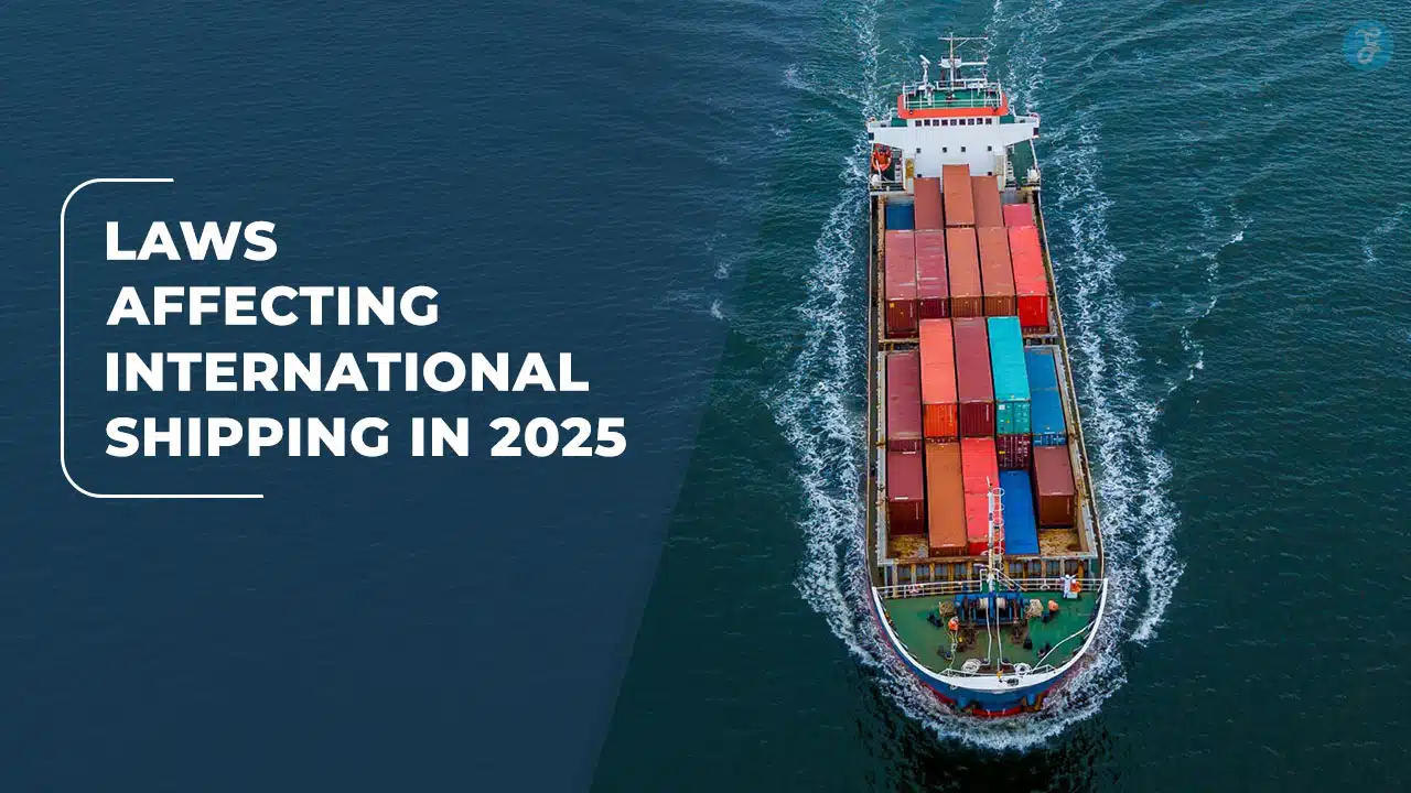 Laws Affecting International Shipping