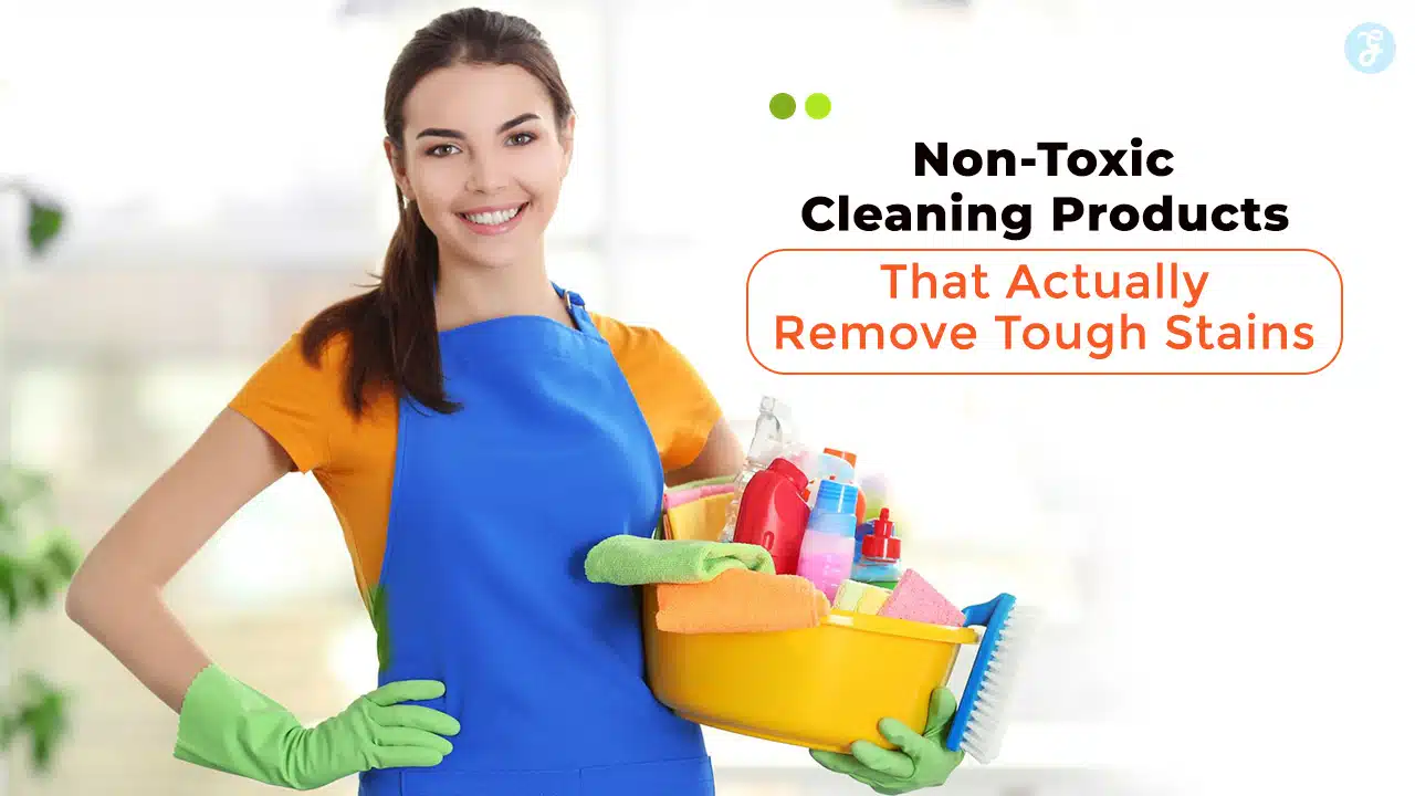 Non-toxic cleaning products tough stain removal