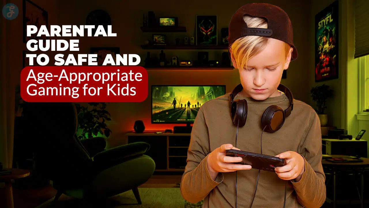 Parental Guide for Kid-Friendly Gaming