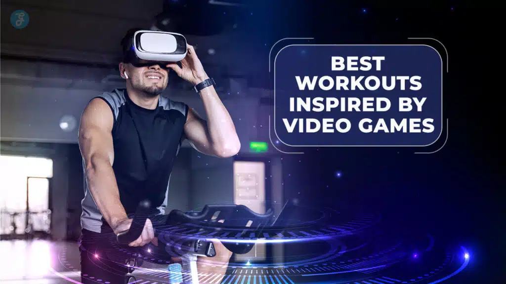 Best Workouts Inspired by Video Games