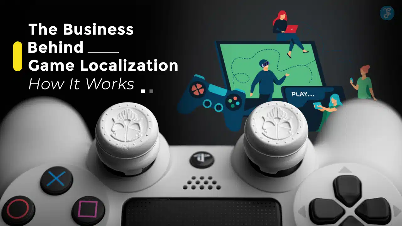 Business Behind Game Localization