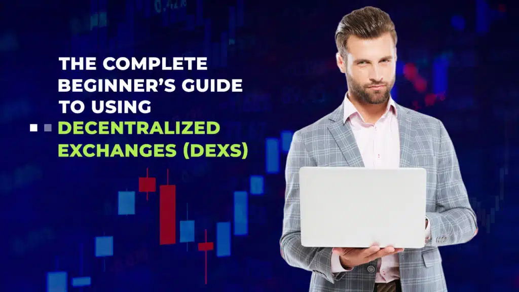 Guide to Using Decentralized Exchanges