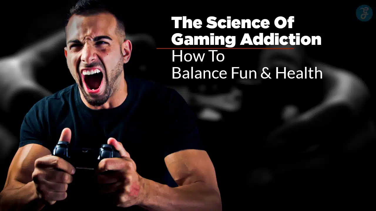 Science Of Gaming Addiction