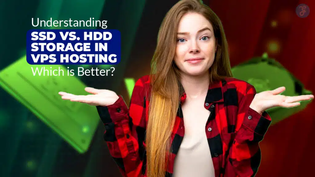 SSD vs HDD Storage in VPS Hosting