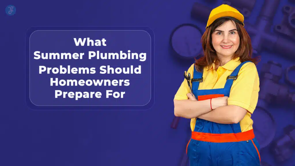 Summer Plumbing Problems