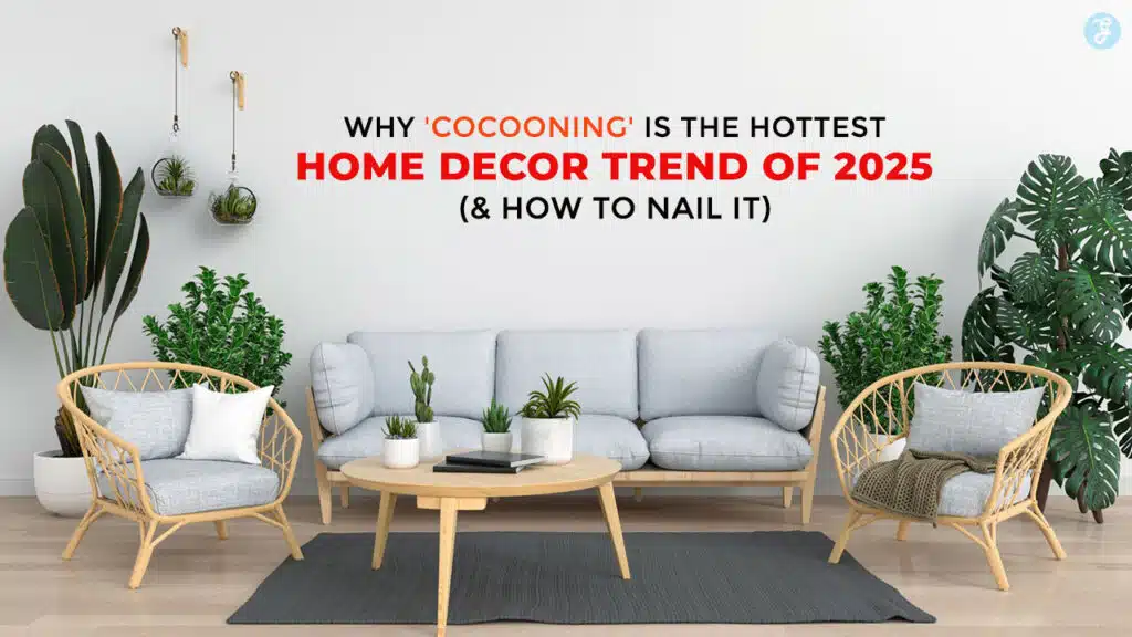 Cocooning Home Trend