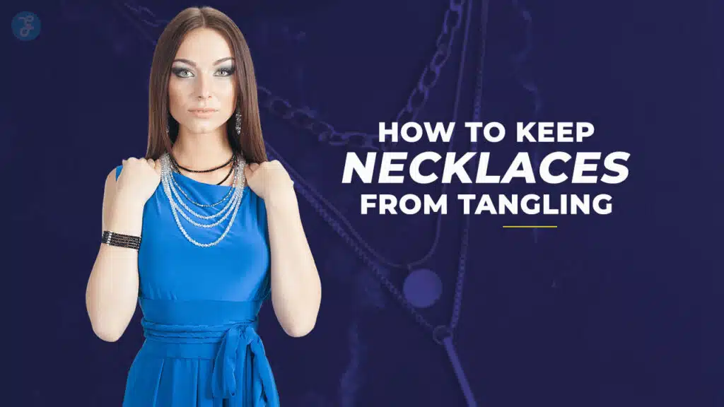 how to keep necklaces from tangling