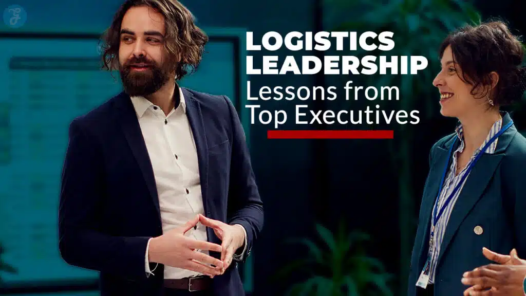 Logistics Leadership Lessons
