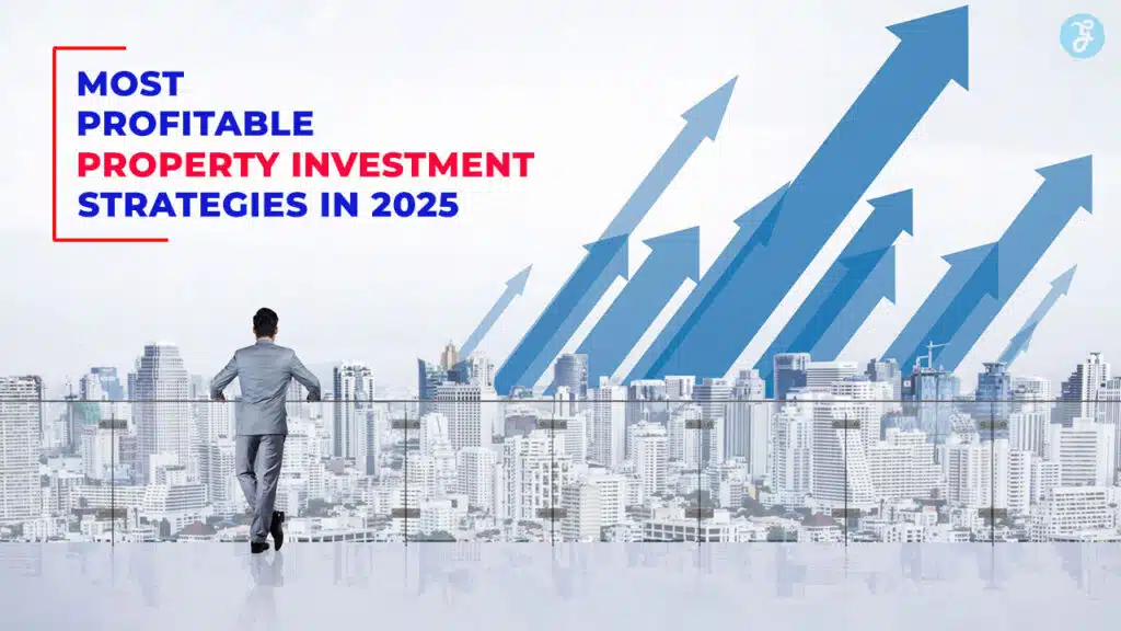 Most Profitable Property Investment Strategies