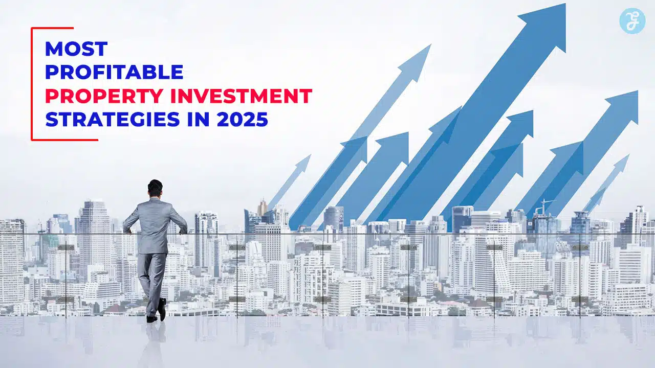 Most Profitable Property Investment Strategies
