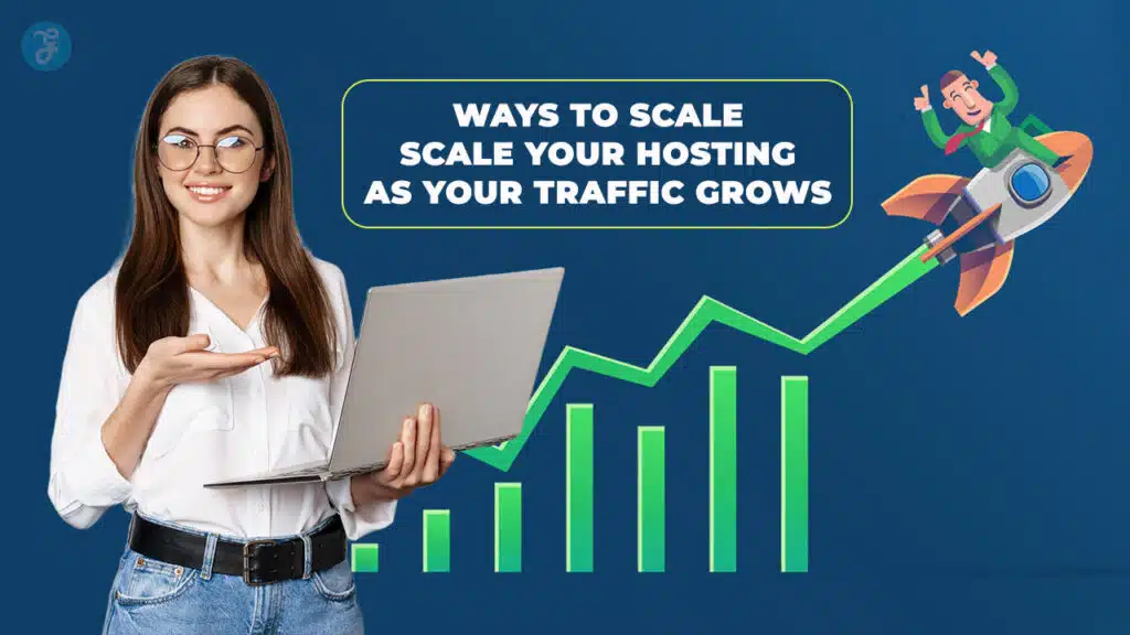 Scale Hosting for Growing Traffic