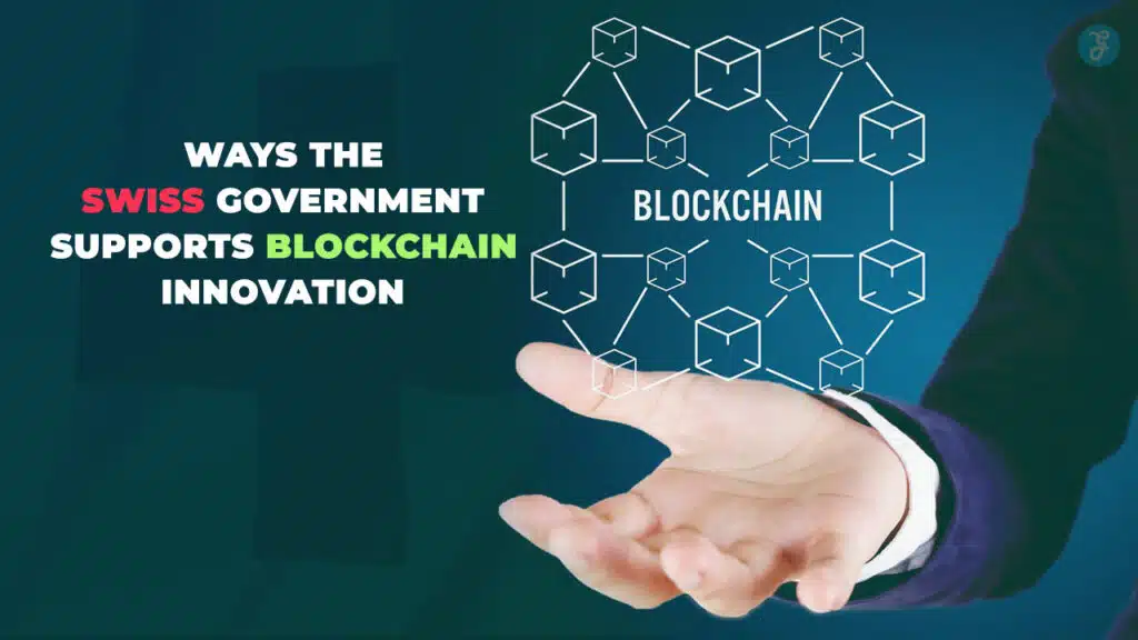 Swiss Government Supports Blockchain