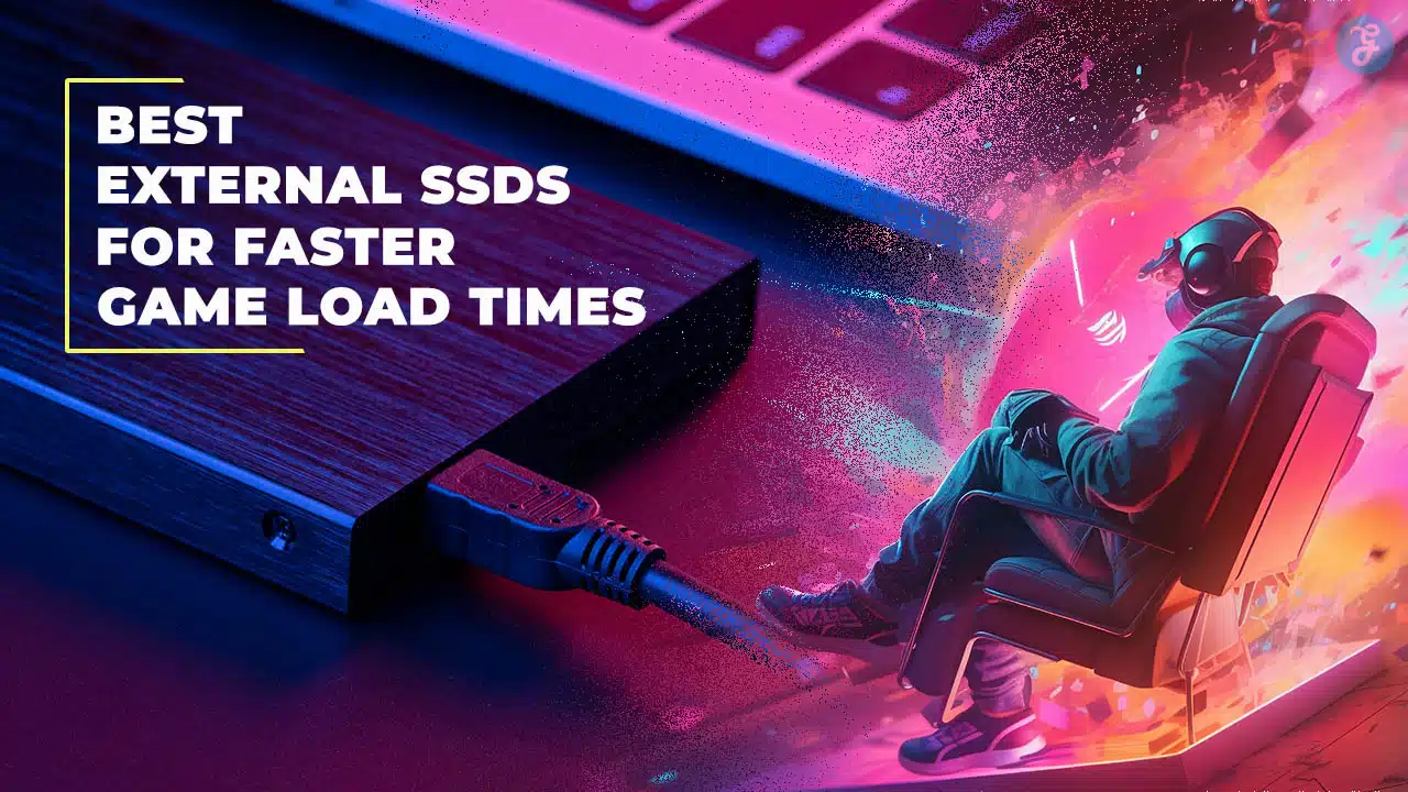 Best External SSDs for Faster Game