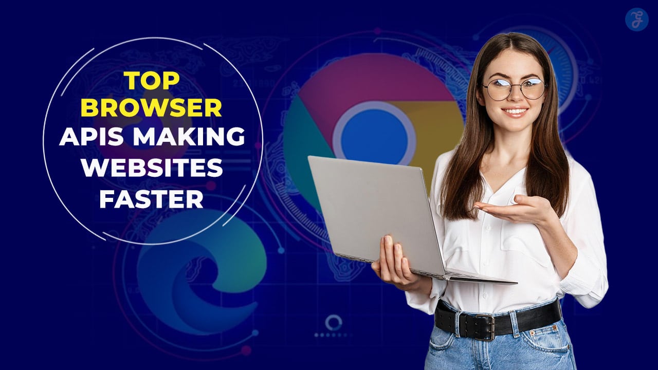 Boost Site Speed: 10 Best Browser APIs for Faster Websites