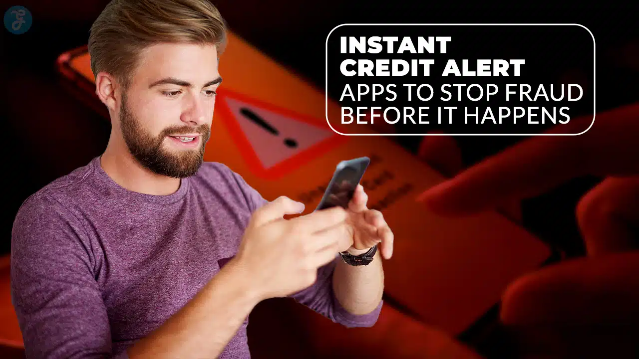 Credit Alert Apps