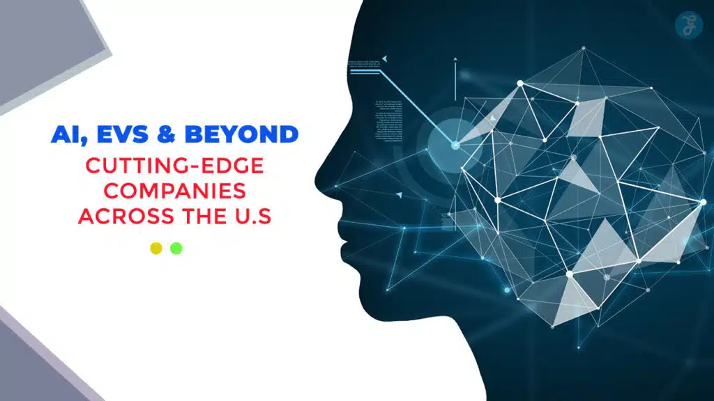 Cutting-Edge Tech Companies Across the U.S.