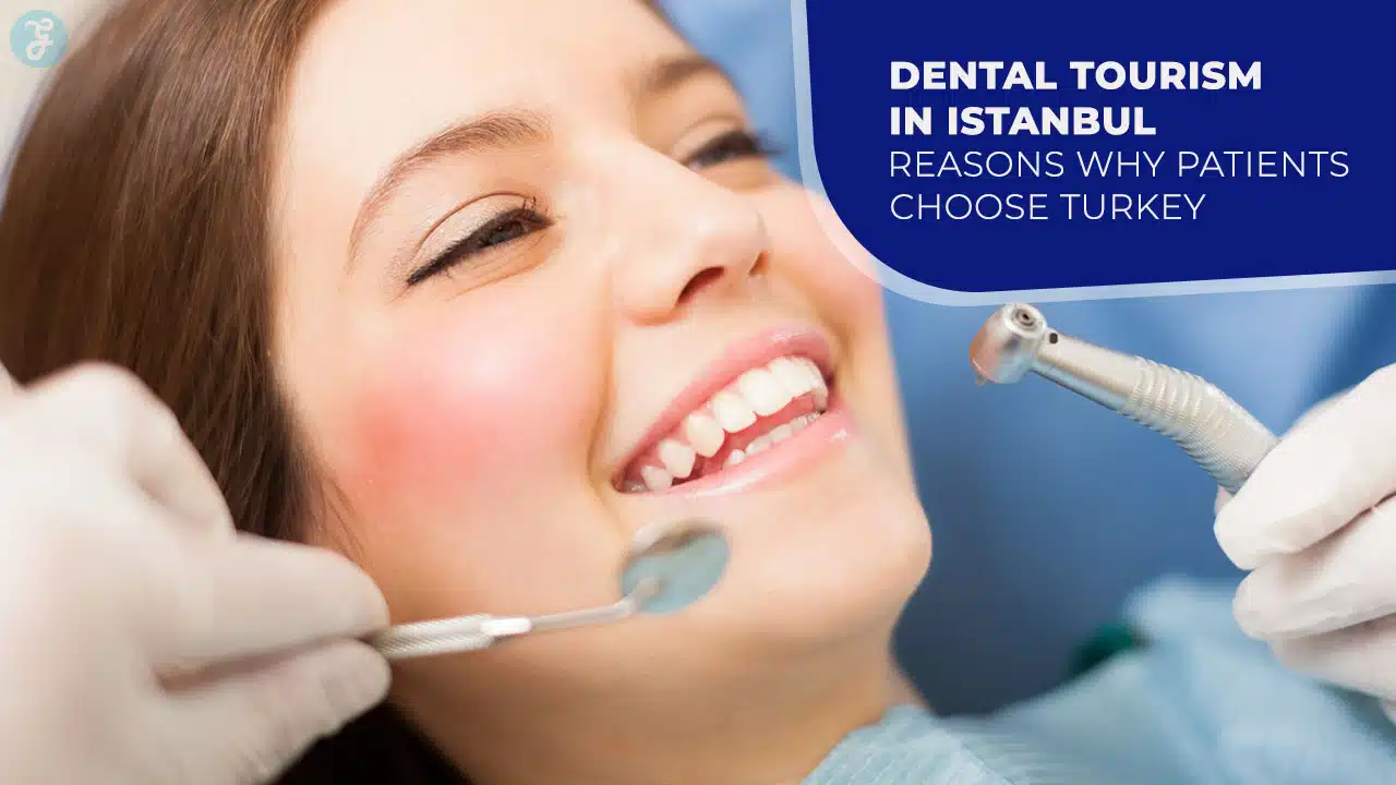 Dental Tourism In Istanbul