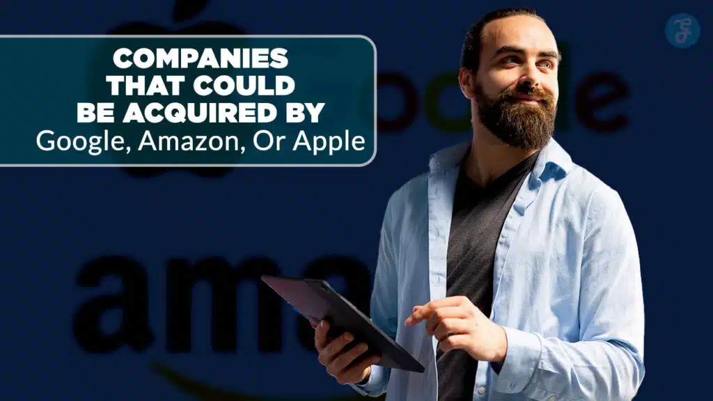 Firms Ripe for Acquisition by Tech Giants