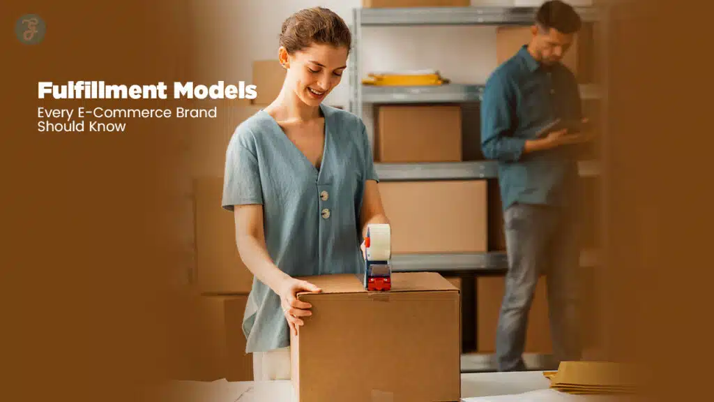 Fulfillment Models for E-Commerce