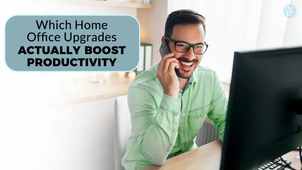 Home Office Upgrades