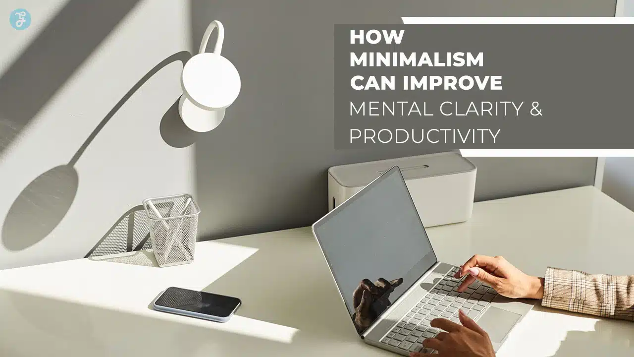 Minimalism for mental clarity