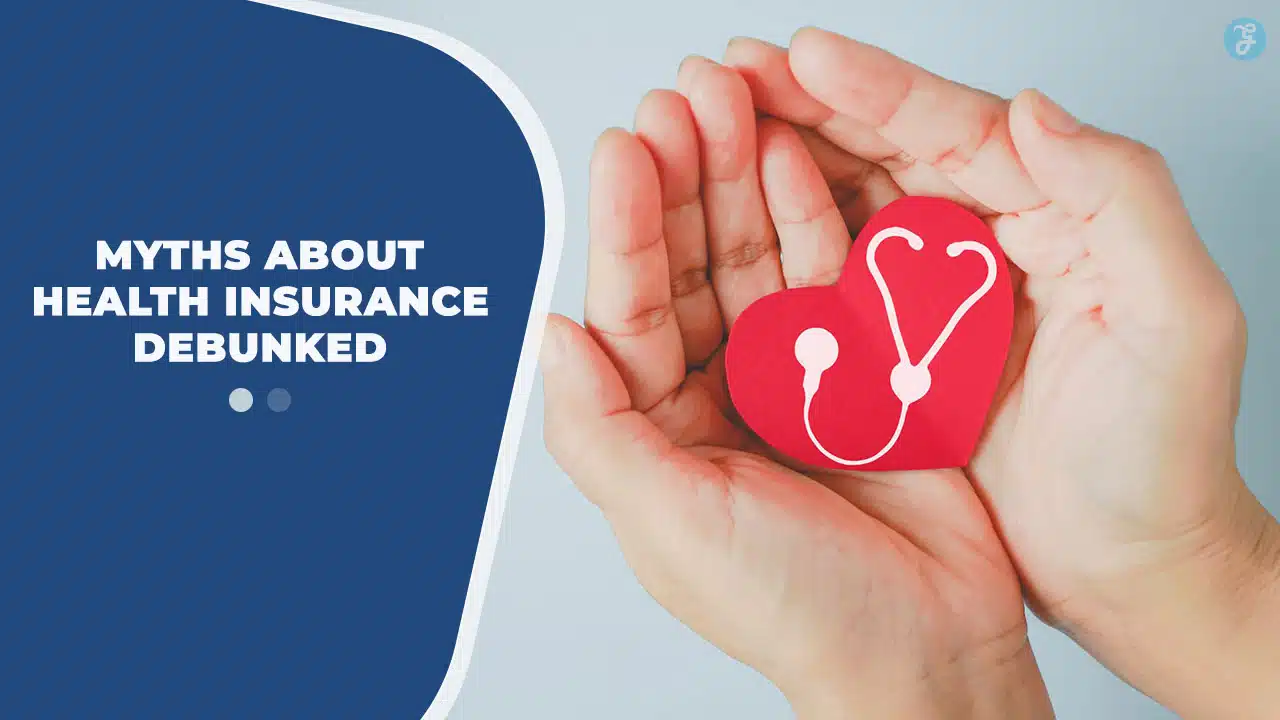 Myths About Health Insurance Debunked