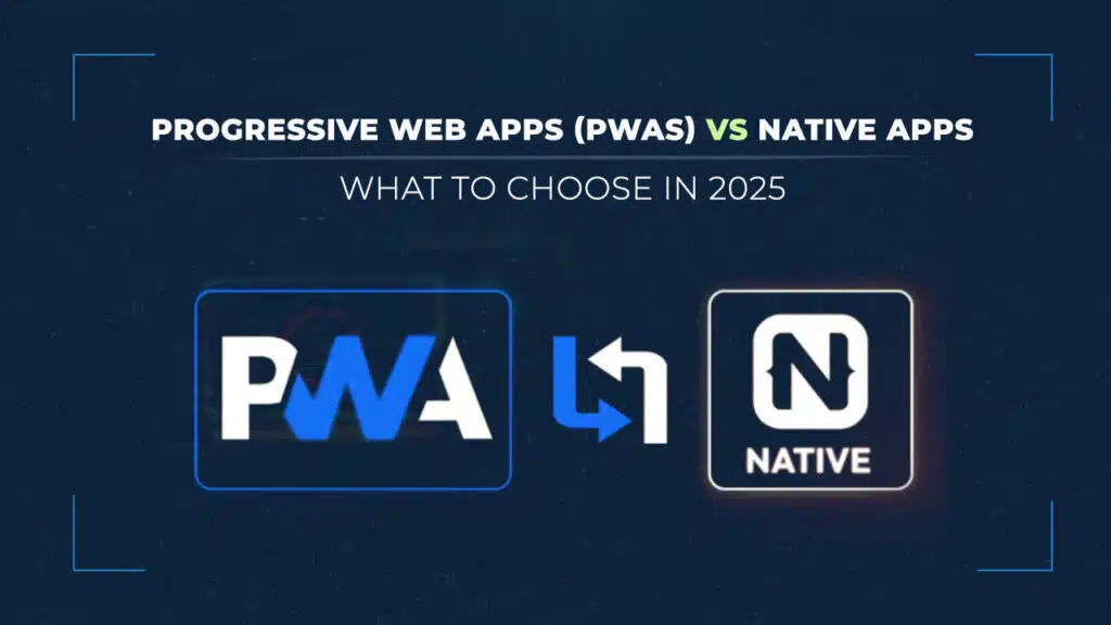 Progressive Web Apps vs Native Apps