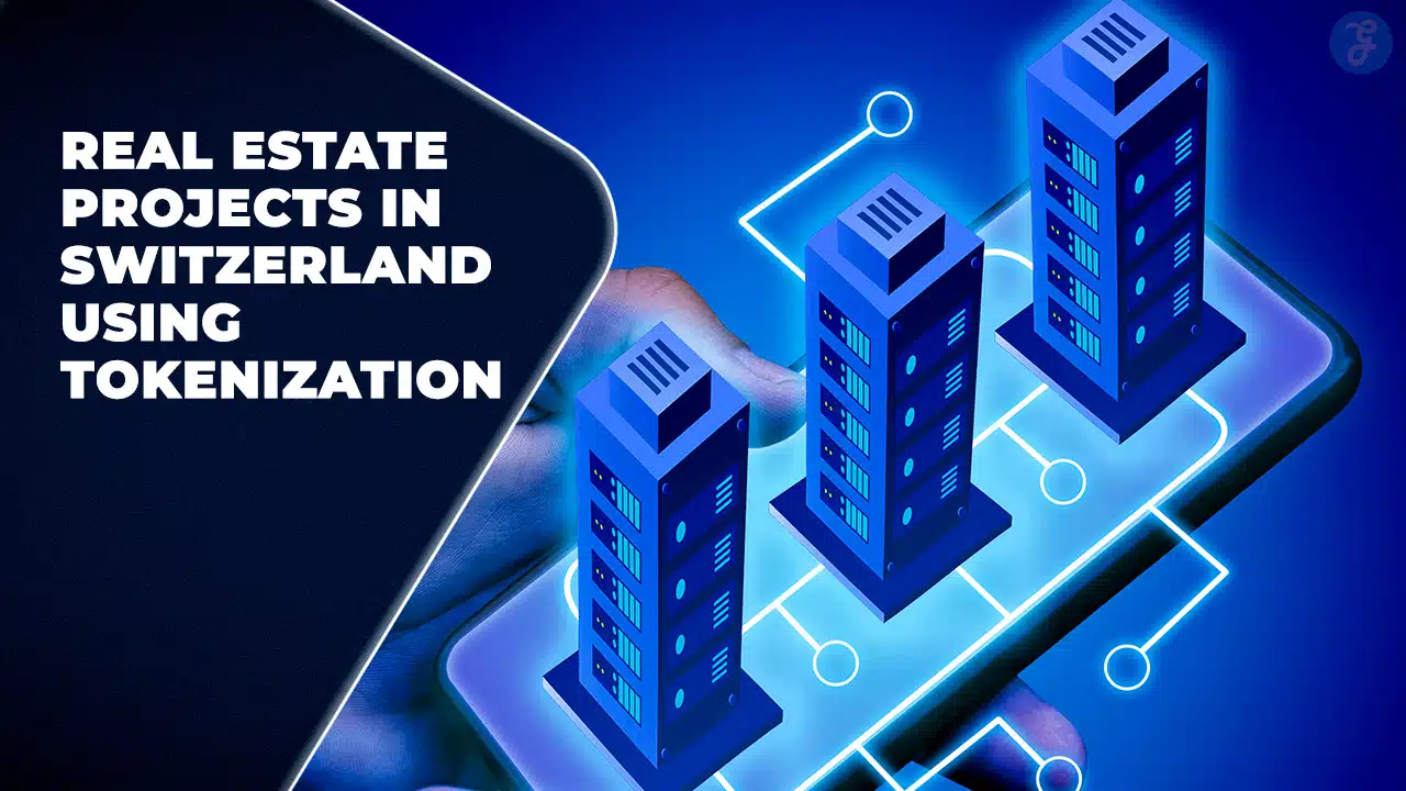 Real Estate Projects in Switzerland