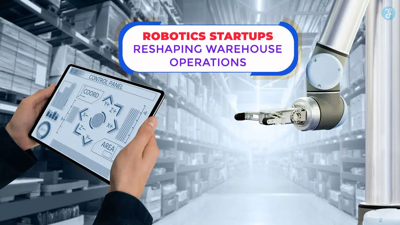 Robotics Startups Changing Warehouse Operations