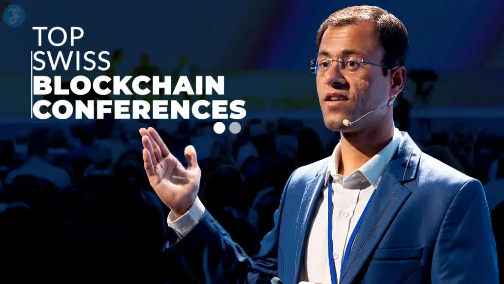 Top Swiss Blockchain Conferences