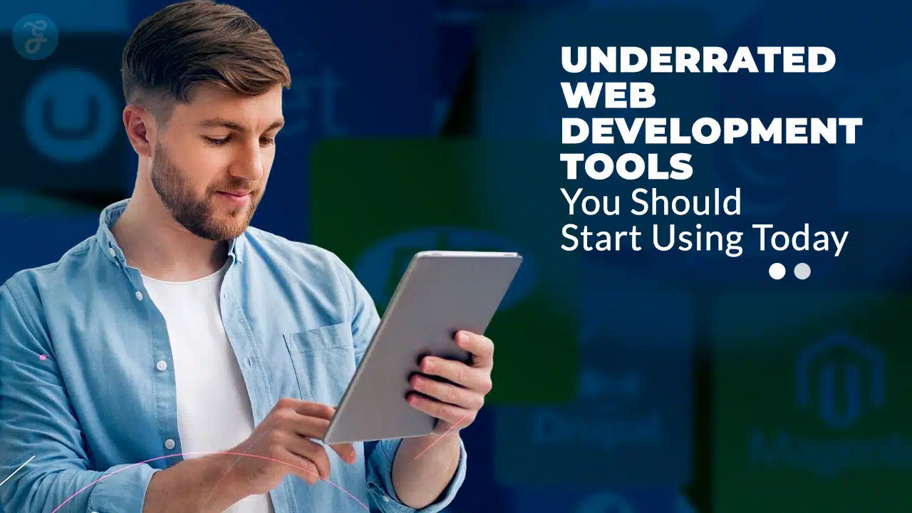 Underrated Web Development Tools