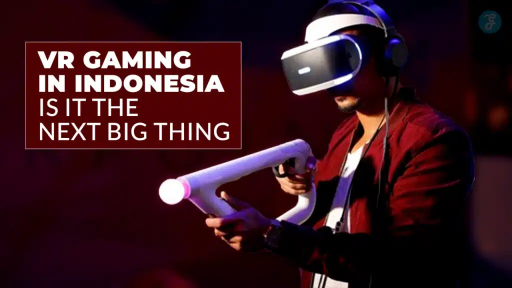 VR Gaming in Indonesia