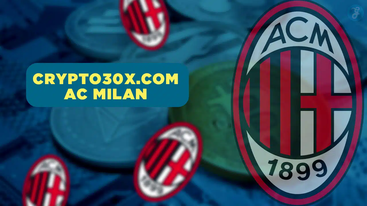 crypto30x.com ac milan