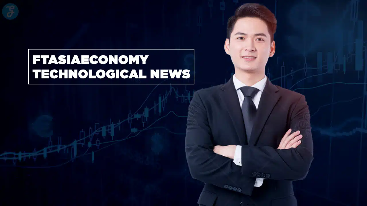ftasiaeconomy technological news