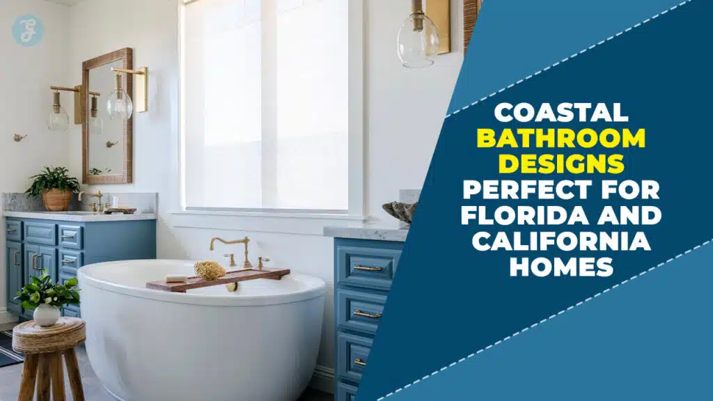 Coastal Bathroom Designs