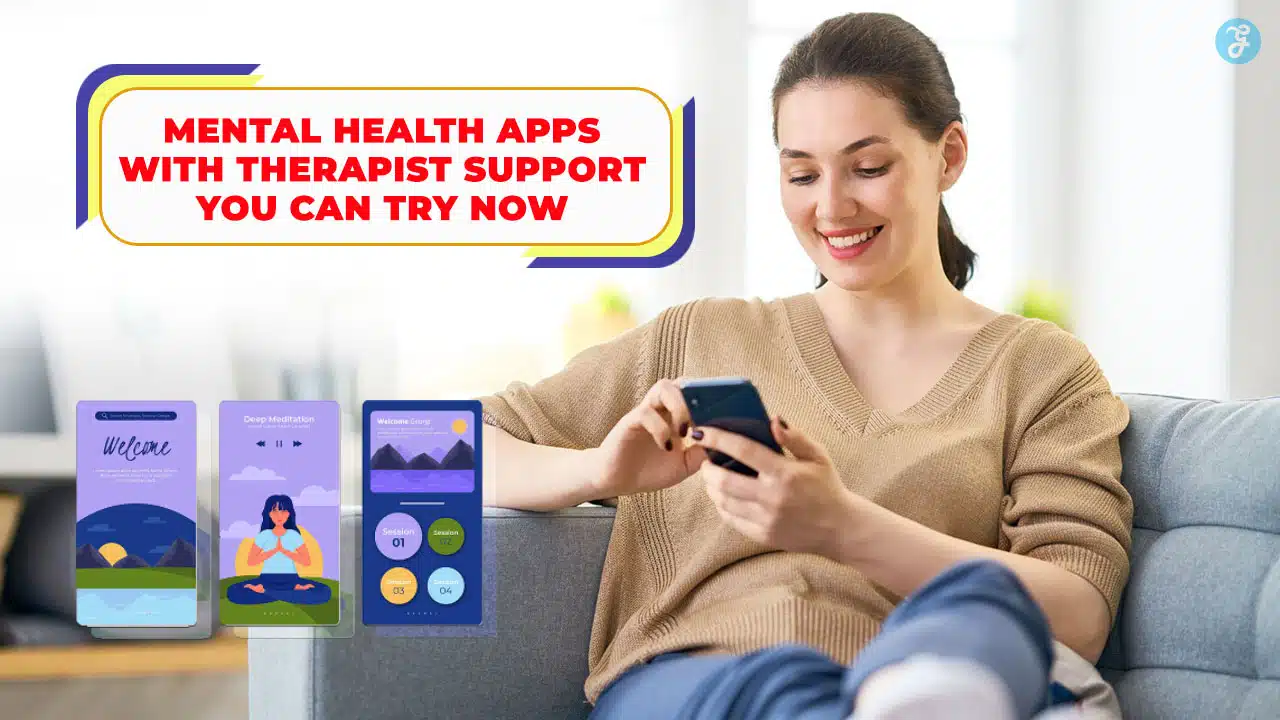 mental health apps with therapist support
