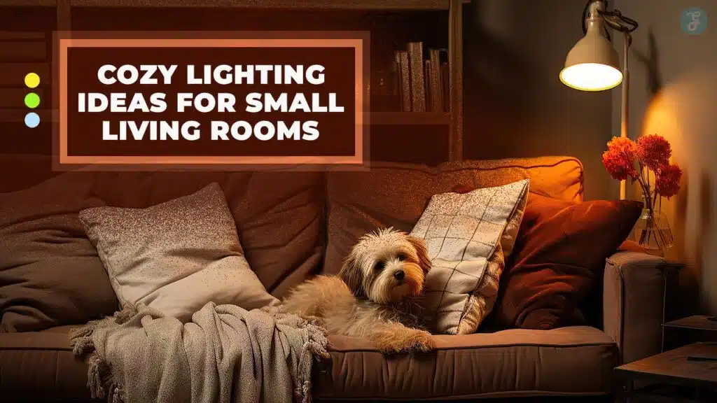 Cozy Lighting Ideas For Small Living Rooms