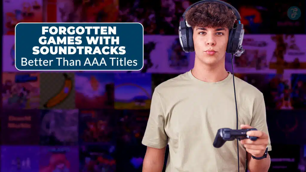Forgotten Games with Best Soundtracks