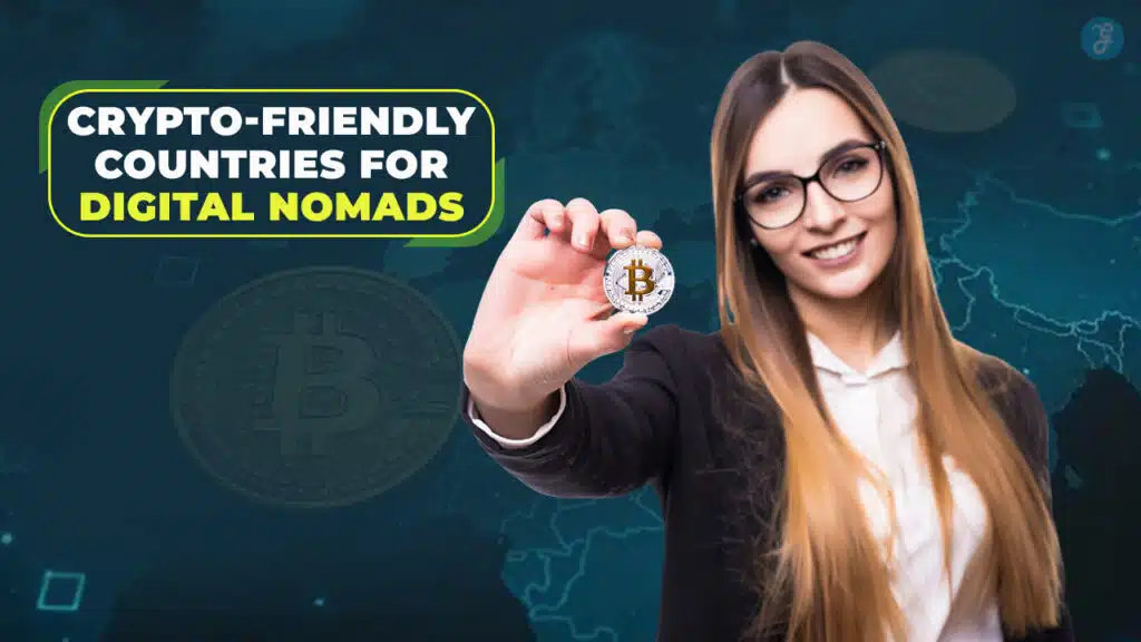 5 Crypto-Friendly Countries for Digital Nomads