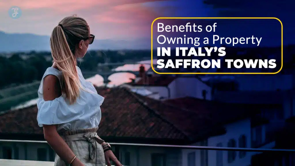 property in Italy’s saffron towns