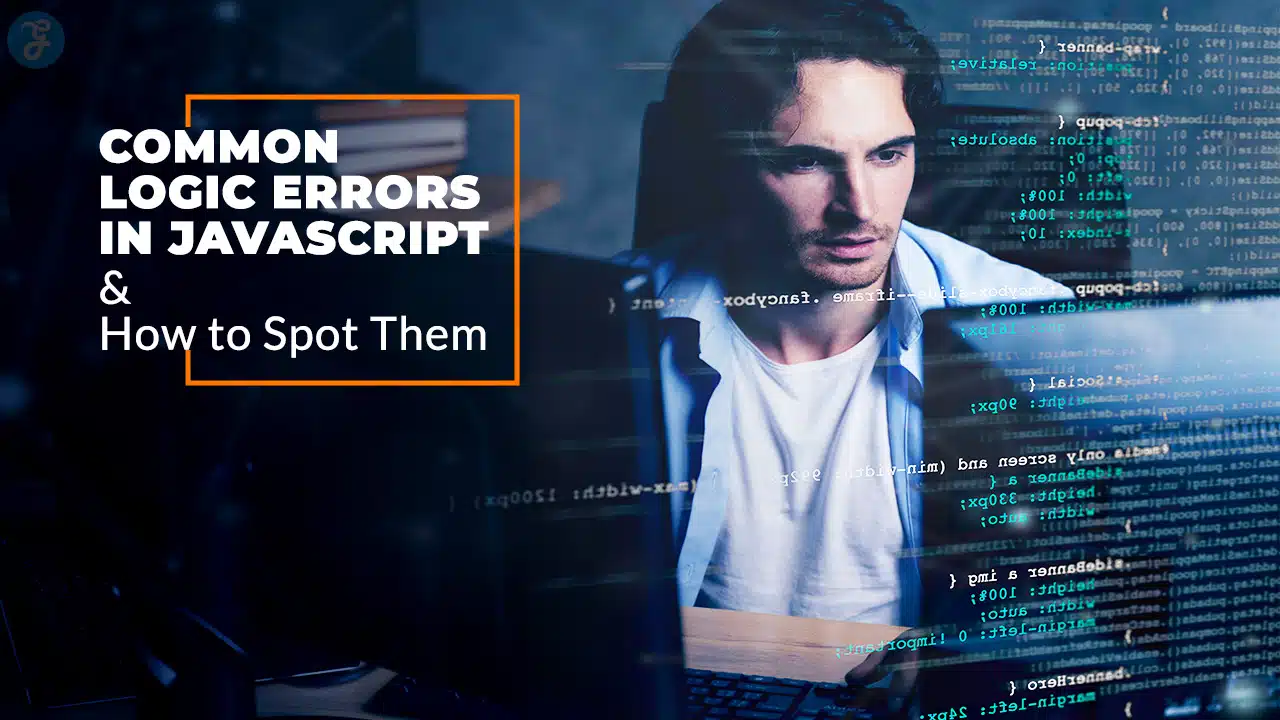 Common Logic Errors in JavaScript