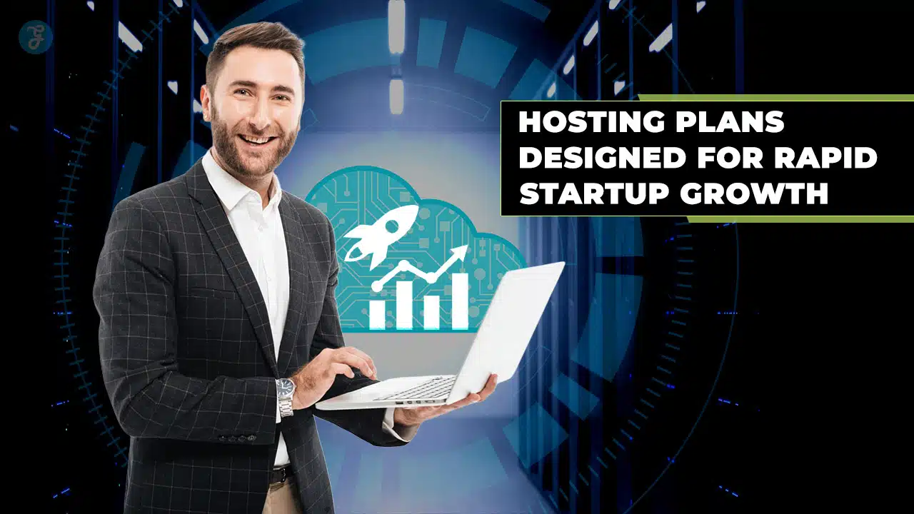 hosting plans for startup growth
