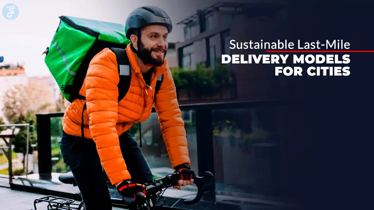 Sustainable Last-Mile Delivery