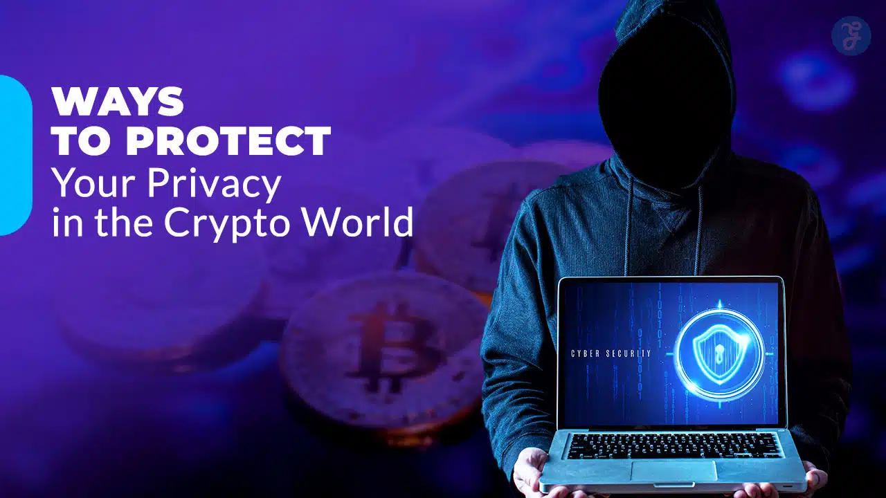 Protect Your Privacy In The Crypto World