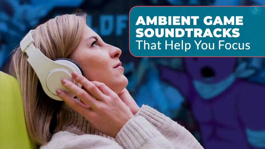 Ambient Game Soundtracks