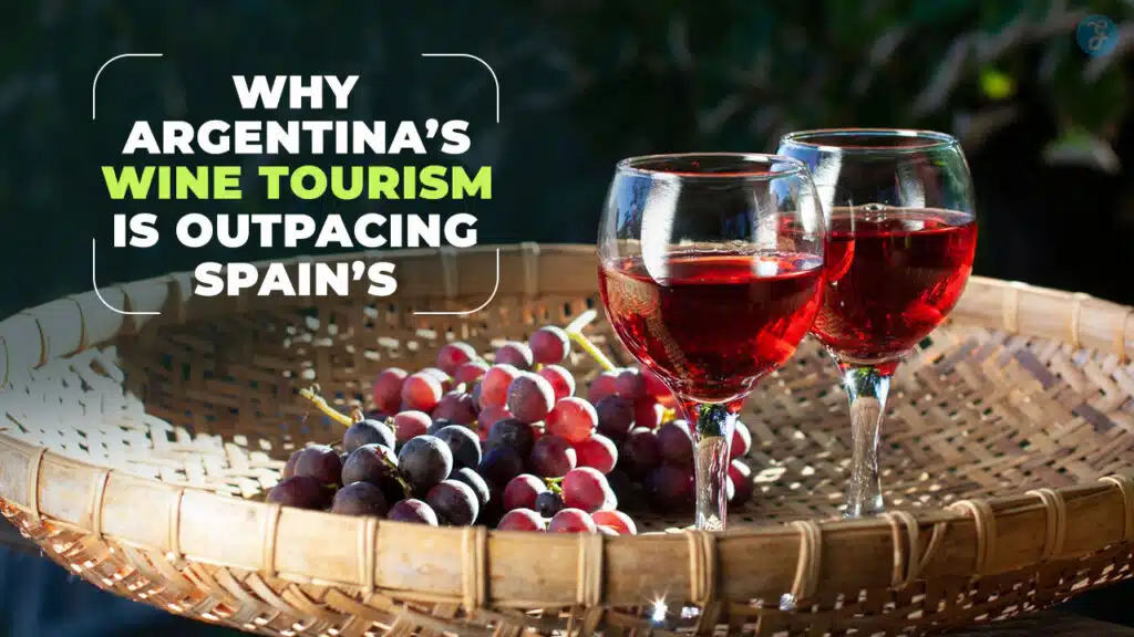 Argentina’s Wine Tourism