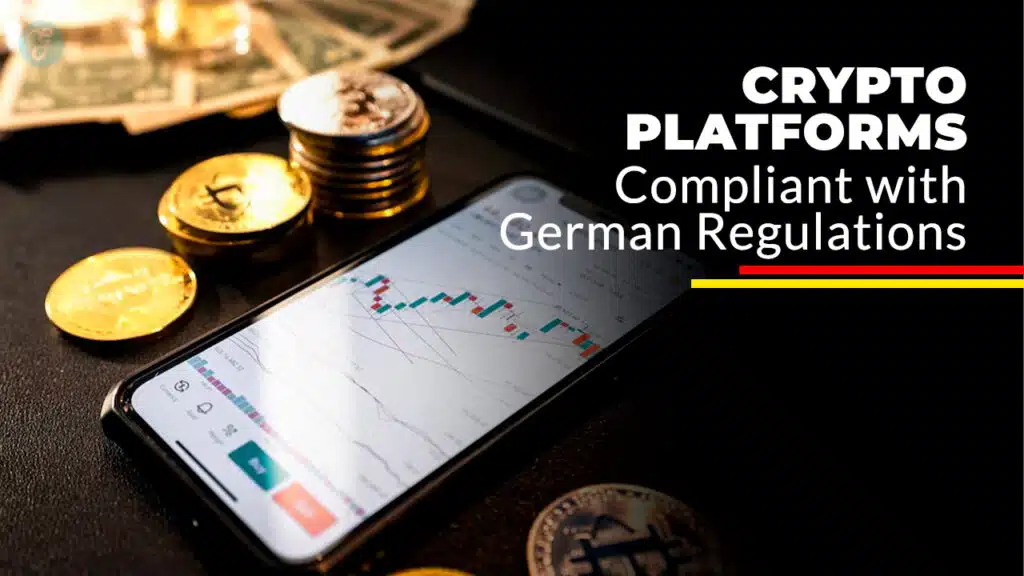 Crypto Platforms Compliant with German Regulations
