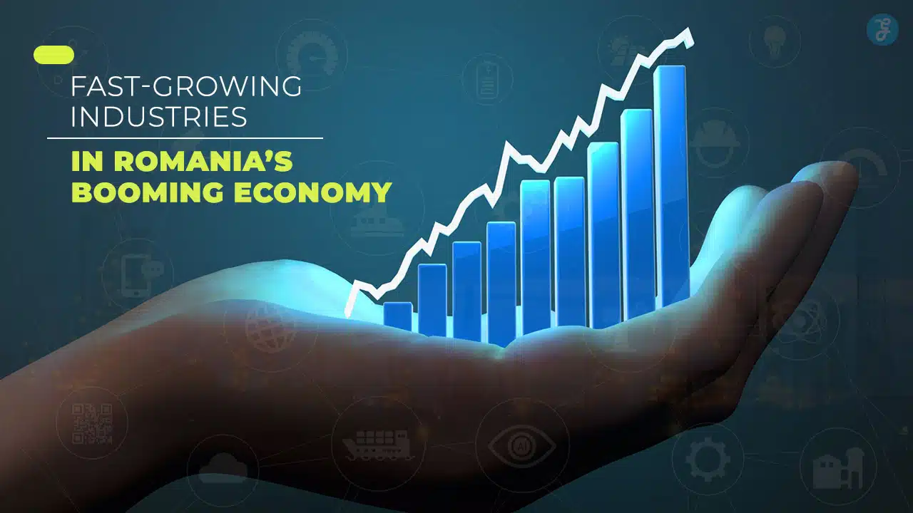 Fast-Growing Industries in Romania
