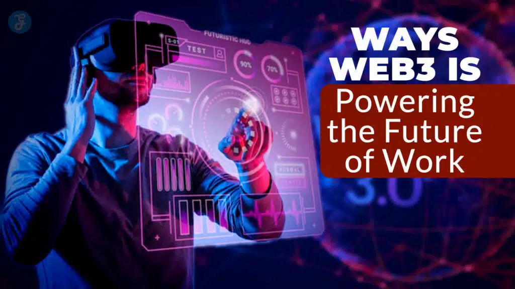 How Web3 Is Shaping the Future of Work