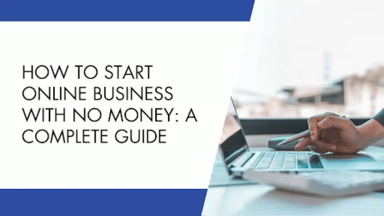 How to Start Online Business With No Money